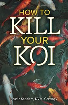 portada How to Kill Your koi 