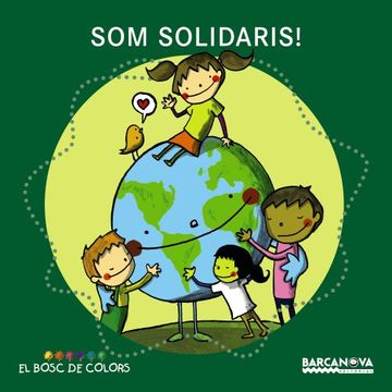 portada Som Solidaris! (Llibres Infantils I Juvenils - El Bosc De Colors) (in Catalá)