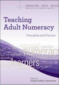 portada Teaching Adult Numeracy: Principles and Practice (Developing Adult Skills) (en Inglés)
