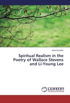 portada Spiritual Realism in the Poetry of Wallace Stevens and Li-Young Lee