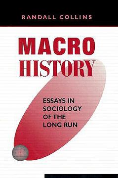portada macrohistory: essays in the sociology of then long run (in English)