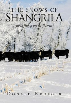 portada The Snows of Shangrila: Book Five of the Sci-Fi Series (in English)