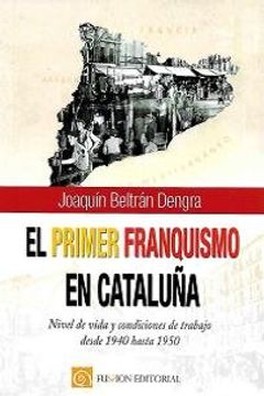 portada Primer Franquismo en Cataluña,El (in Spanish)