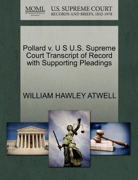 portada pollard v. u s u.s. supreme court transcript of record with supporting pleadings