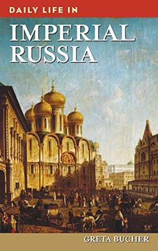 portada Daily Life in Imperial Russia (en Inglés)