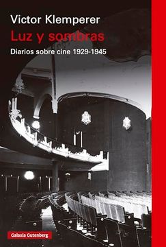 portada Luz y Sombras: Diarios Sobre Cine 1929-1945 (in Spanish)