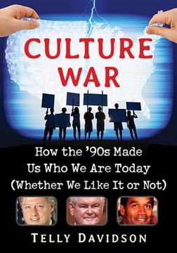 portada Culture War: How the '90s Made Us Who We Are Today (Whether We Like It or Not) (en Inglés)