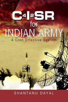 portada C4i2sr for Indian Army: A Cost Effective System (en Inglés)