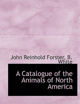 portada a catalogue of the animals of north america (en Inglés)