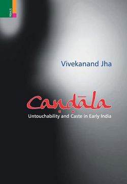 portada Candala: Untouchability and Caste in Early India (en Inglés)