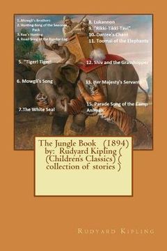 portada The Jungle Book (1894) by: Rudyard Kipling ( (Children's Classics) ( collection of stories ) (en Inglés)