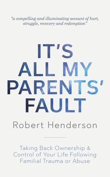 portada It's All My Parents' Fault (en Inglés)