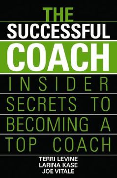 portada the successful coach: insider secrets to becoming a top coach