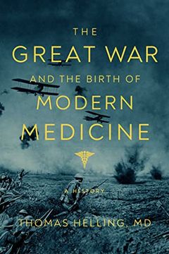 portada The Great war and the Birth of Modern Medicine (in English)