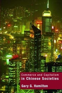 portada Commer and Capitalism in Chinese Societies (en Inglés)
