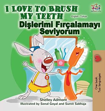 portada I Love to Brush my Teeth (English Turkish Bilingual Book) (English Turkish Bilingual Collection) (in Turco)