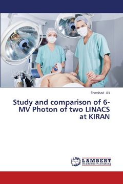 portada Study and Comparison of 6-Mv Photon of Two Linacs at Kiran