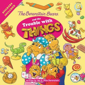 portada berenstain bears and the trouble with things (en Inglés)