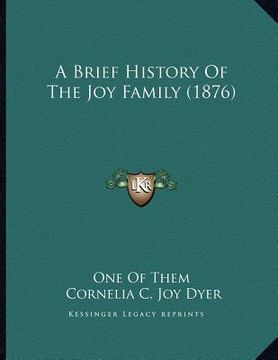 portada a brief history of the joy family (1876) (en Inglés)