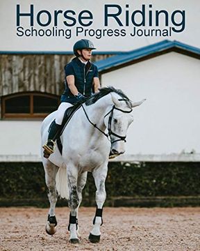 portada Horse Riding Schooling Progress Journal (en Inglés)