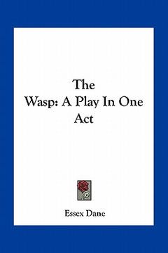 portada the wasp: a play in one act (en Inglés)