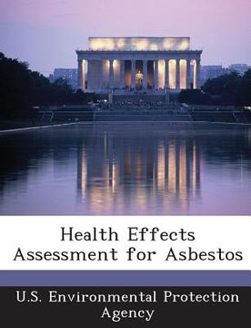 portada Health Effects Assessment for Asbestos (en Inglés)