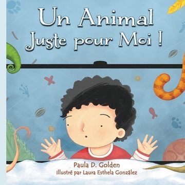 portada Un Animal Juste pour Moi !