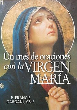 portada Un mes de Oraciones con la Virgen Maria = a Month of Prayer to the Virgin Mary
