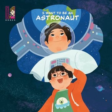 portada I Want To Be An Astronaut (en Inglés)