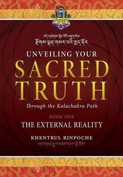 portada Unveiling Your Sacred Truth through the Kalachakra Path, Book One: The External Reality