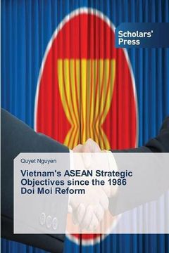 portada Vietnam's ASEAN Strategic Objectives since the 1986 Doi Moi Reform
