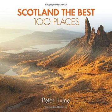 portada Scotland The Best 100 Places: Extraordinary places and where best to walk, eat and sleep