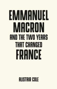 portada Emmanuel Macron and the two Years That Changed France (Pocket Politics) (en Inglés)