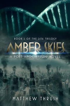 portada Amber Skies: A 2136 Novel (en Inglés)