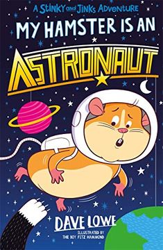 portada My Hamster is an Astronaut (Stinky and Jinks) (in English)