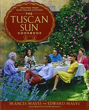 portada The Tuscan sun Cookbook: Recipes From our Italian Kitchen (en Inglés)