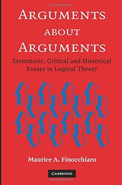 portada Arguments About Arguments Paperback: Systematic, Critical, and Historical Essays in Logical Theory (en Inglés)