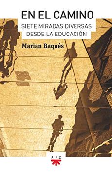 portada En el Camino: Siete Miradas Diversas Desde la Educación (in Spanish)