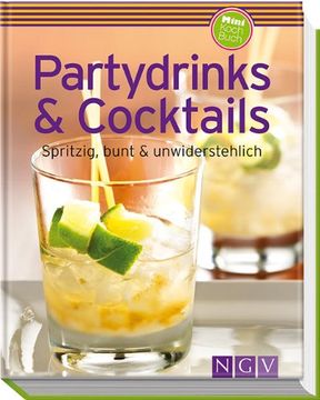 portada Partydrinks & Cocktails: Spritzig, bunt und unwiderstehlich
