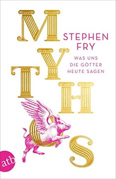 portada Mythos: Was uns die Götter Heute Sagen (Die Mythos-Trilogie, Band 1) (in German)