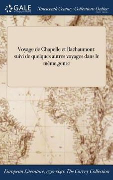 portada Voyage de Chapelle et Bachaumont: suivi de quelques autres voyages dans le même genre (en Francés)