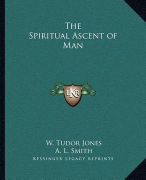 portada the spiritual ascent of man (en Inglés)