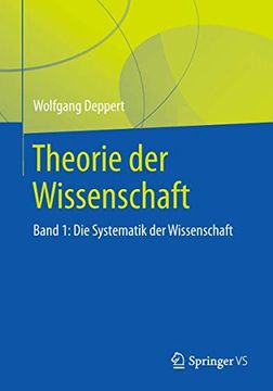 portada Theorie der Wissenschaft: Band 1: Die Systematik der Wissenschaft (en Alemán)