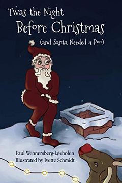 portada Twas the Night Before Christmas (And Santa Needed a Poo): Alternate Cover Edition 