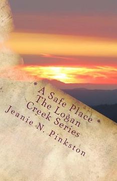 portada A Safe Place: The Logan Creek Series, Volume 6 (en Inglés)