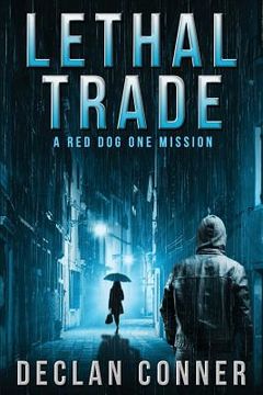 portada Lethal Trade: A Red Dog One Mission (en Inglés)