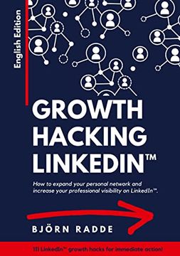 portada Growth Hacking Linkedin  English Edition - Opportunities to Expand Your Personal Network and Increase Your Professional Visibility on Linkedin.
