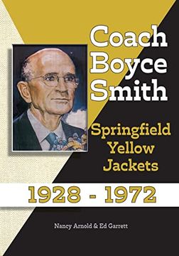 portada Coach Boyce Smith: Springfield Yellow Jackets 1928-1972 