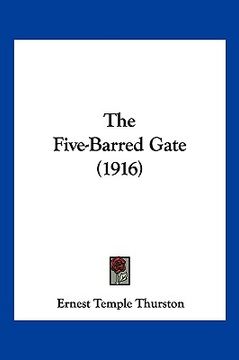 portada the five-barred gate (1916) (in English)