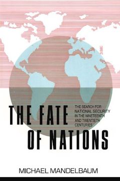 portada The Fate of Nations: The Search for National Security in the Nineteenth and Twentieth Centuries (en Inglés)